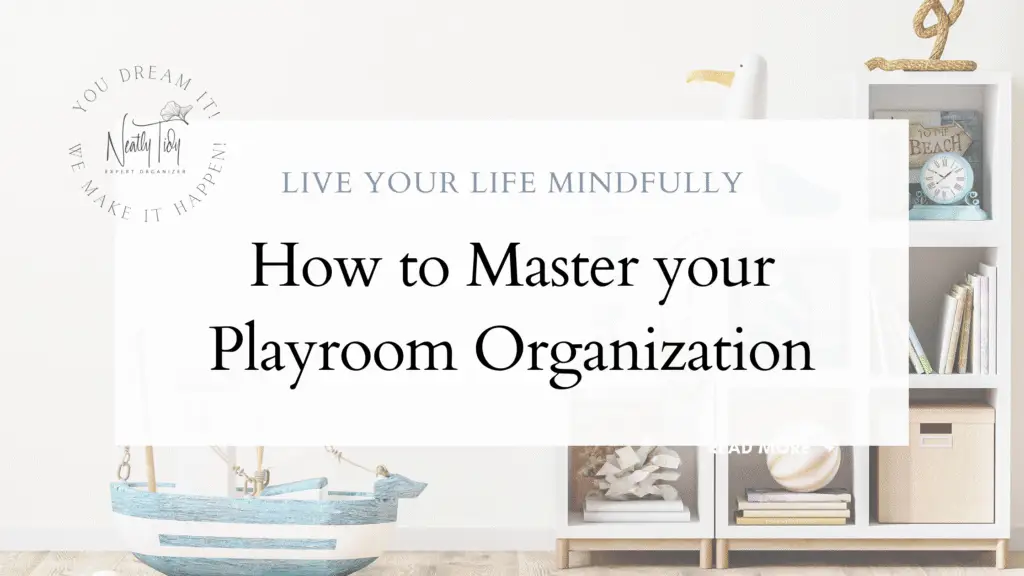 How to Master your Playroom Organization